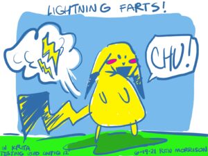 Derpy drawing of everyone's favorite yellow electric rat shooting lighting out of it's backside and yelling "CHU!"
