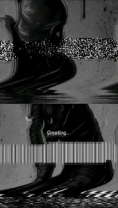 Black and white image of a shadowy figure with the phrase "Creating..." over it. Image is animated with a glitch of lines and rolling TV static.