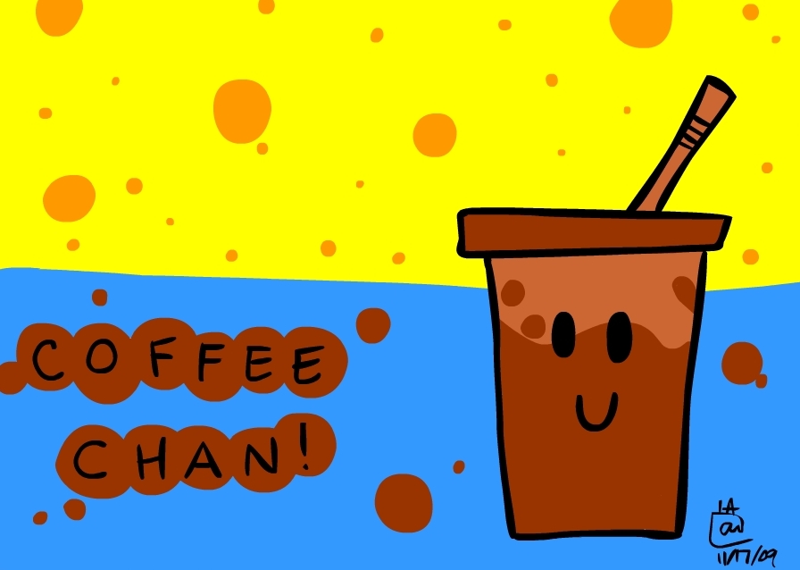 Drawing of a cartoon coffee cup with straw. Next to the drawing is the title, "Coffee Chan!"