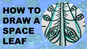 Thumbnail for youtube tutorial about drawing a space leaf.